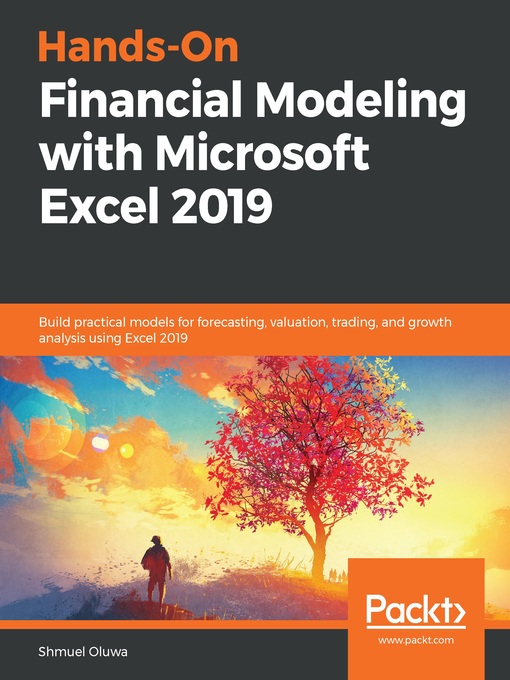 Title details for Hands-On Financial Modeling with Microsoft Excel 2019 by Shmuel Oluwa - Available